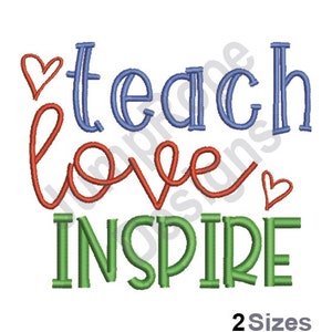 Teach Love Inspire - Machine Embroidery Design