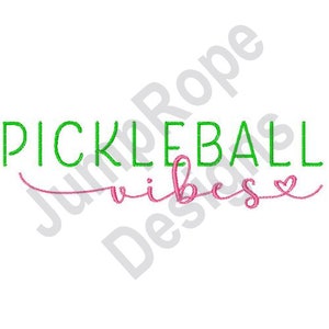Pickleball Vibes - Machine Embroidery Design