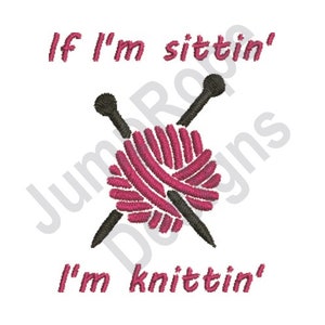 Im Knittin - Machine Embroidery Design