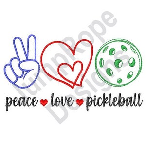 Peace Love Pickleball - Machine Embroidery Design