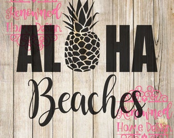 Summer Svg, Beach Svg, Aloha Beaches, Vacation Shirt, Silhouette Svg, Cricut Svg, Silhouette Designs, Cricut Designs, Cut File, Digital