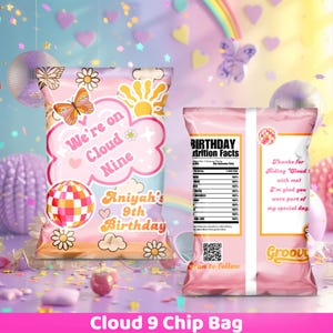 May include: A pink chip bag with the text "We're on Cloud Nine" and "Aniyah's 9th Birthday". The bag features a butterfly, a disco ball, and a sun graphic. The back of the bag has nutrition facts and the text "Thanks for riding Cloud 9 with me!"