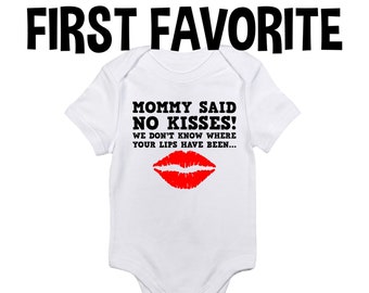 mommy said no kisses outfit