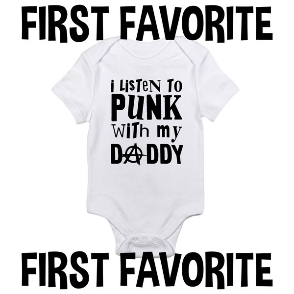 I Listen To Punk Music With My Daddy Baby Onesie