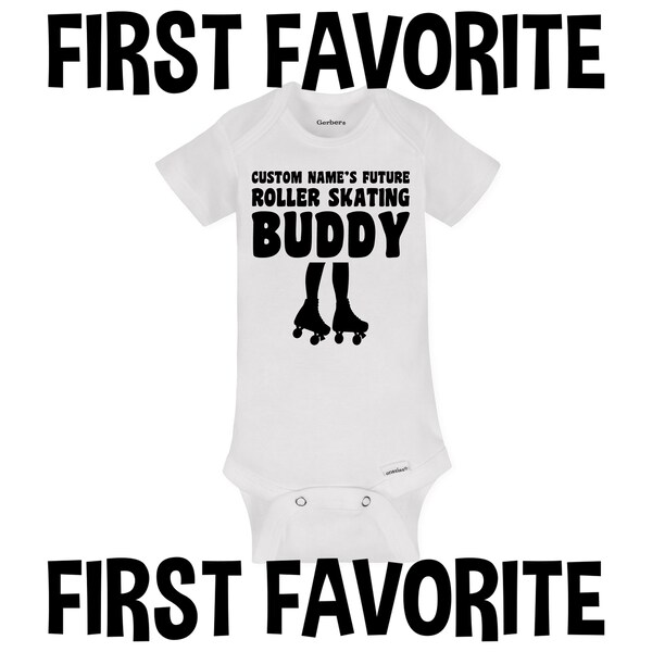 Custom Name Future Roller Skating Buddy Baby Onesie