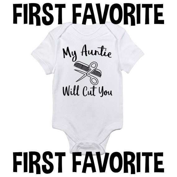 My Auntie Will Cut You Baby Onesie Bodysuit Shirt Aunt Salon Etsy