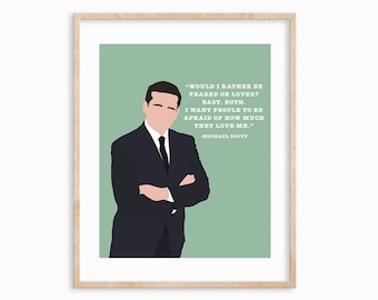 The Office Art Quote, Michael Scott, The Office Quotes, Would I Rather Be Feared or Loved?