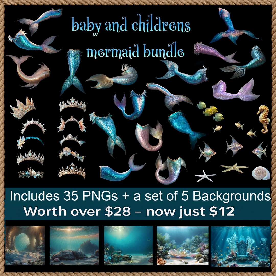 Baby and Little Girls Mermaid Tail Overlays and Backgrounds Bundle