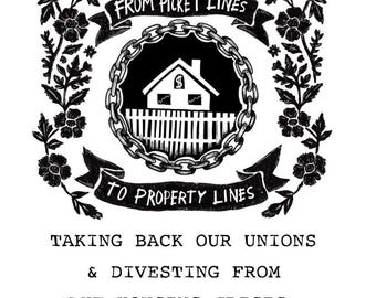 DIGITAL - Picket Lines to Property Lines - Taking Back Our Unions & Divesting From the Housing Crisis - a zine by Tricia Robinson + Lyn Lee