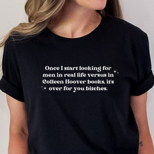 Colleen Hoover Merch It Ends With Us Colleen Hoover Gifts Book Club Shirt Smut Books Spicy Books Colleen Hoover Bookish Merch Book Nerd