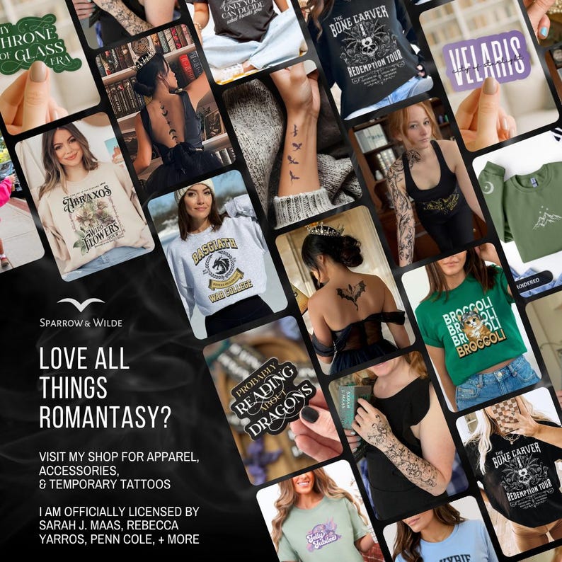 May include: A collection of apparel, accessories, and temporary tattoos with a fantasy theme. The image shows t-shirts with graphics, temporary tattoos, and accessories. The text reads "LOVE ALL THINGS ROMANTASY?" and lists licensed authors.