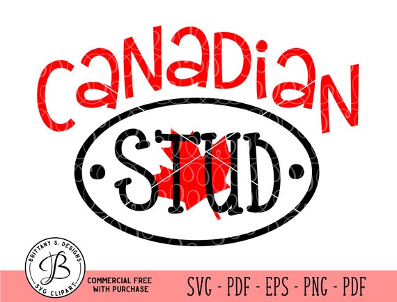 Download Canadian Stud Svg Baby Svg Canadian Cut File Canadian Svg Etsy