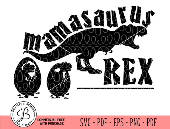 Free Free Mamasaurus Rex Svg 687 SVG PNG EPS DXF File