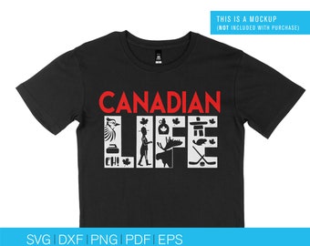 Canadian Life SVG, Canada SVG, Proud Canadian svg, Canada day svg, Canadian svg, Canadian cut file, SVG Files, Svg files for cricut