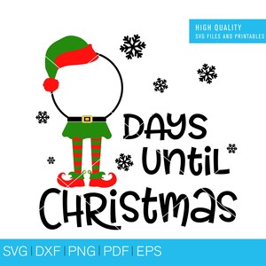 Christmas SVG, Countdown SVG, Elf SVG, Elf Countdown svg, christmas cut files, elf hat svg, svg files, svg files for cricut image 2