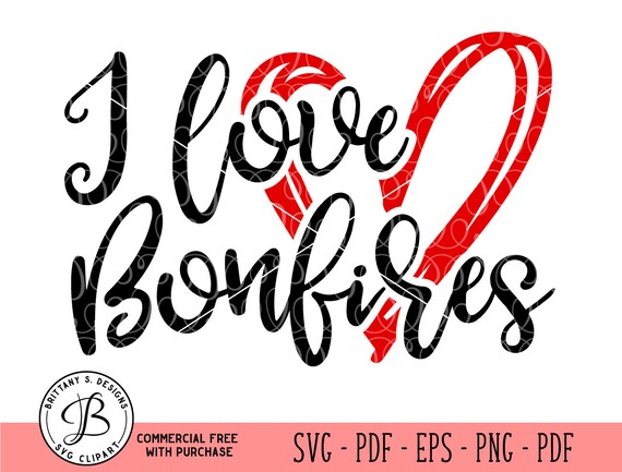 Download Love Bonfires Svg Bonfires Svg I Love Svg Camping Svg Camp Etsy