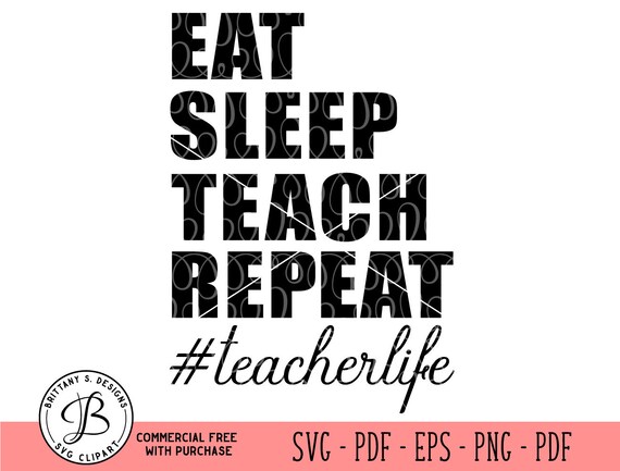 Download Teacher Svg Teacher Life Svg Teacher Life Dxf Png Eps Teacher Appreciation Teach Cut Files Svg