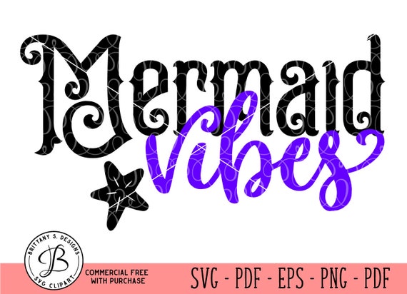 Download Mermaid Vibes Svg Mermaid Svg Summer Svg Summer Vibes Svg Etsy