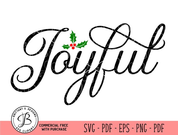 Download Free Joyful Svg Joy Svg Christmas Svg Mistletoe Svg Joyful Cut Etsy SVG DXF Cut File