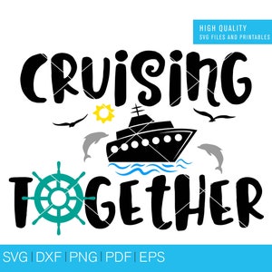 Cruising Together SVG Vacation SVG Trip SVG Family Trip - Etsy