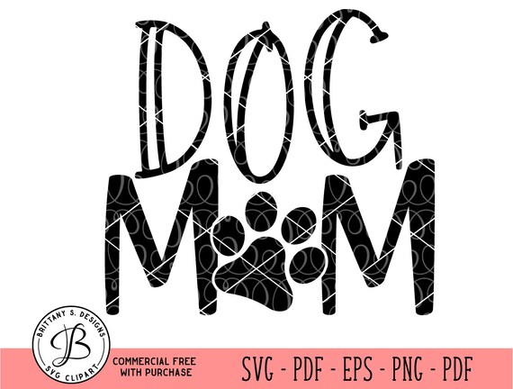 Dog Mom Svg Dog Mom Fur Mom Svg Dog Lover Svg Dog Mommy Etsy