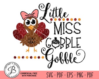 Thanksgiving SVG, Gobble svg, Thanks svg, Little miss svg, holiday svg, thanksgiving cut file, svg files for cricut, svg files