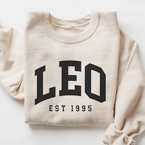 Custom Leo Sweatshirt, est 1995, Cute Leo Energy Gift For Leo, Zodiac Astrology Horoscope Shirt, Unisex Crewneck Sweatshirt