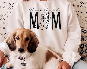 Dachshund Gifts For Her, Custom Dachshund Mom Sweatshirt, Doxie Mama, Wiener Dog, Weenie Mom, Sausage Long Haired, Unisex Graphic Sweatshirt