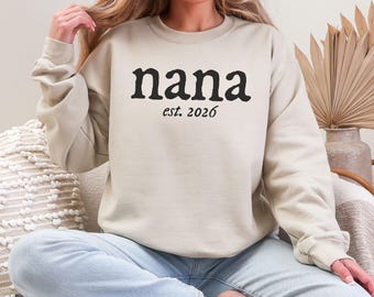 Nana Est Year Sweatshirt, Personalized Grandma Gift