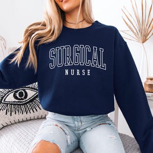 Surgical Nurse Sweatshirt, OR Crewneck, Nurse Week Gift