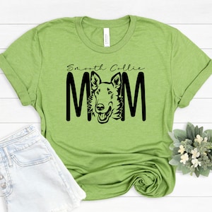 Smooth Collie Shirt - Smooth Collie Mom - Dog Mom TShirt - Blue Merle - Tri Colored - White - Custom Dog Breed - Unisex Graphic Tee