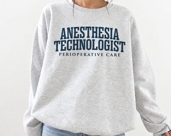 Anesthesia Technologist Sweatshirt, Perioperative Care Crewneck