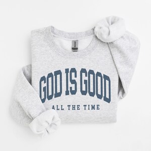 God Is Good Sweatshirt, Trendy Varsity Christian Gift, Cute Religious Sweater For Women, Easter Sunday Shirt, Unisex Crewneck Sweatshirt