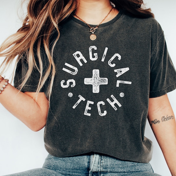 Surgical Tech Shirt, Surgical Technologist, CST Certified Surgical Tech, Scrub Tech, First Assistant, Operating Room Circulating, Unisex Tee