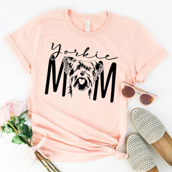 Yorkie Mama Shirt Yorkie Lover Owner Gifts Yorkie Dog Mom Yorkie Mama Shirt Yorkie Lover Owner Gifts Yorkie Dog Mom