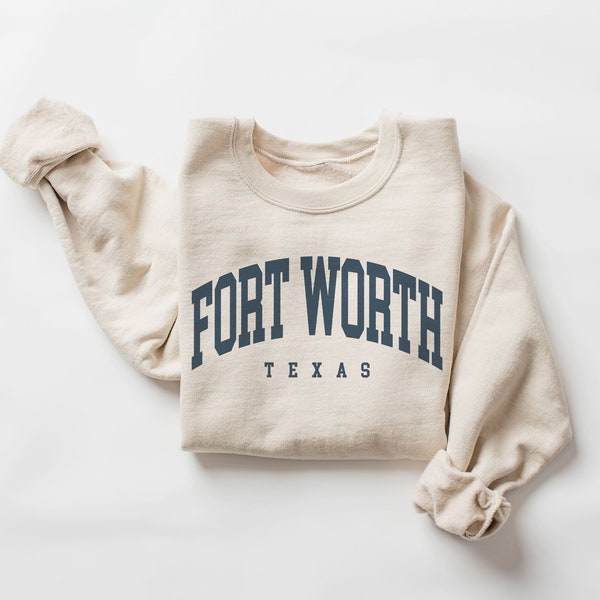 Fort Worth City Sweatshirt, Texas TX Pullover, Vintage Varsity Aesthetic, Trendy Travel Destination Gift, Unisex Crewneck Sweatshirt