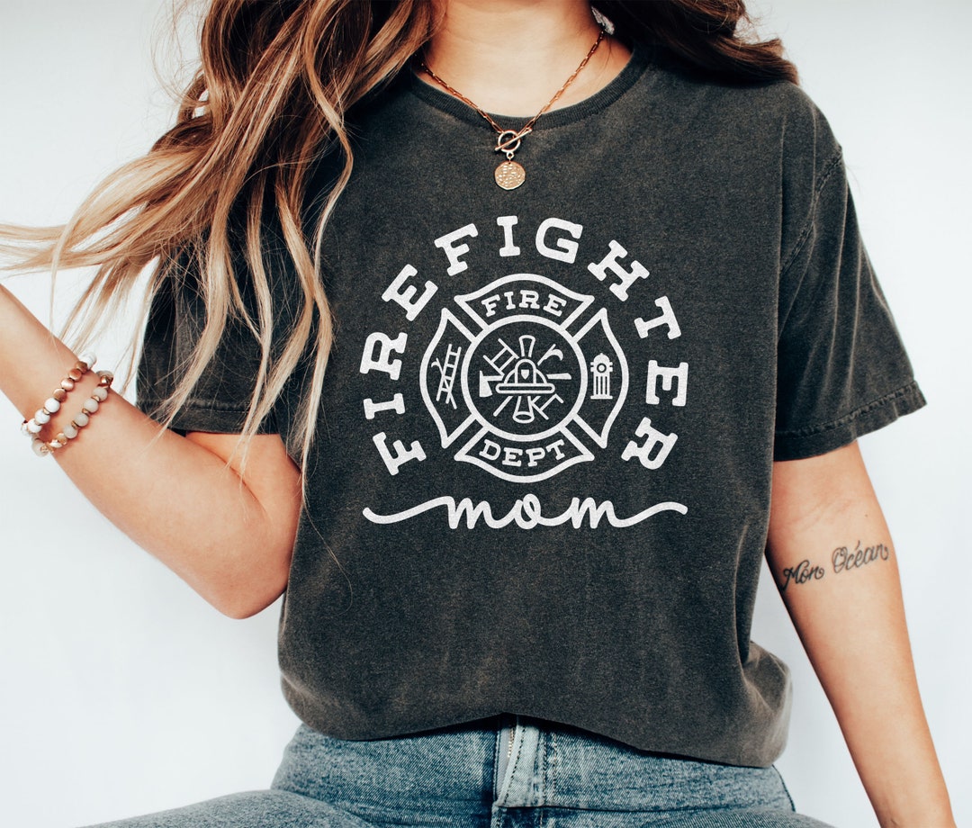 Firefighter Mom Shirt, Fire Fighter Fire Mom, Fireman Mama, Engineman