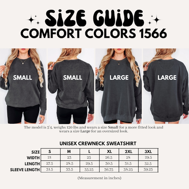 May include: Size chart for a unisex crewneck sweatshirt in Comfort Colors 1566. The chart shows measurements in inches for width, length, and sleeve length for sizes S, M, L, XL, 2XL, and 3XL.