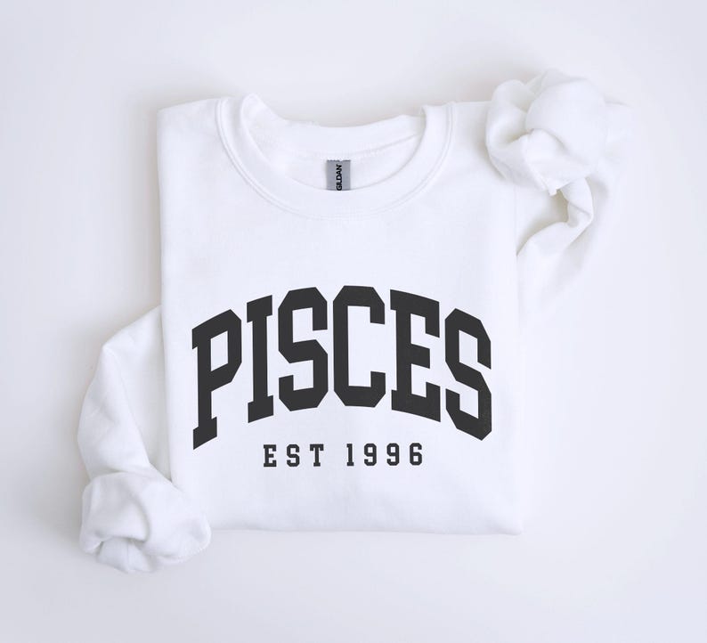 Pisces Sweatshirt, Custom Birth Year, Est 1996, Birthday Gift, Astrology Horoscope, Unisex Crewneck White