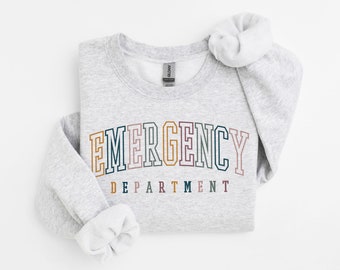 Emergency Department Sweatshirt, ER ED Nurse Life, Emergency Room Doctor, Nursing School Grad, Nurse Week, Unisex Crewneck Sweatshirt