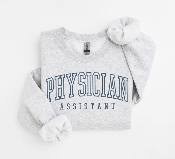 Physician Assistant Sweatshirt, Physician Associate Shirt, Gifts For PA, Graduation Gift, Unisex Crewneck Sweater