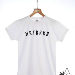 HRTBRKR Slogan Tshirt - Heartbreaker Fashion, Slogan t-shirt, Clothing, Men&#39;s t-shirt, Ladies t-shirt, Men&#39;s gift, Ladies gift