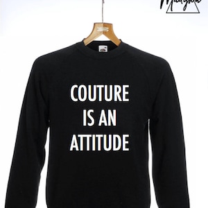 Couture es una actitud sudadera suéter eslogan Jumper Top presente damas regalo hombres regalo moda