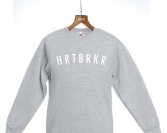 HRTBRKR Sweatshirt Heartbreaker Sweater Slogan Jumper Top Present Ladies Gift Mens Gift