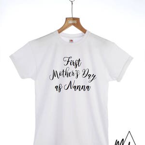 Primer Día de la Madre como Nanna camiseta Nan abuela Eslogan camiseta mamá Mamá Ropa Día de la Madre Regalo de Damas señoras