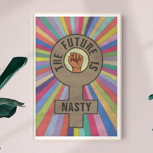 Future Is Nasty Art Print, Feminist Quote Art Print, Retro Feminist Art Print, Women&#39;s March Art, Women&#39;s Protest Sign, Feminist Protest Art