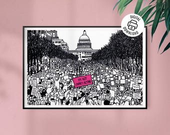 Feminist Protest Art Print: Women's March on Washington DC (Digital Download)