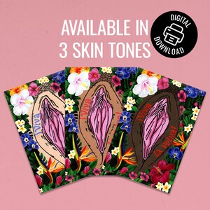 Three versions of the "¡Viva la vulva!" floral art print fanned out against a pink background. The central vulva remains pink in all three, but the surrounding skin tone background varies from light, to medium, to dark brown. Text reads "Available in 3 skin tones."