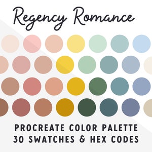May include: A digital color palette with 30 swatches in shades of beige, pink, yellow, green, blue, and gray. The palette is labeled "Regency Romance" and "Procreate Color Palette 30 Swatches & Hex Codes".