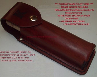 Large Leather Flashlight Tool Canister Holster - fits diam over 1" up to 1 3/4" -&/OR- length over 6" up to 8.5" long - Custom Fit Hand Made